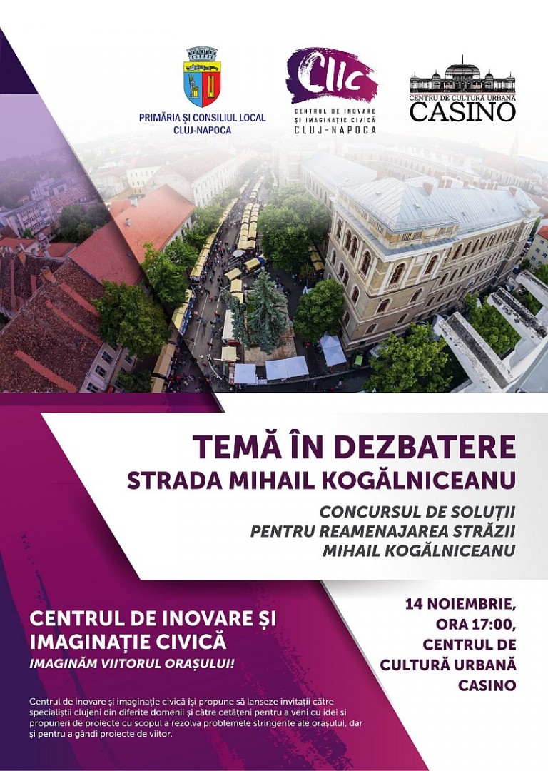 Centrul de Inovare şi Imaginaţie Civică organizează o nouă dezbatere publică pe tema reamenajării străzii Mihail Kogălniceanu