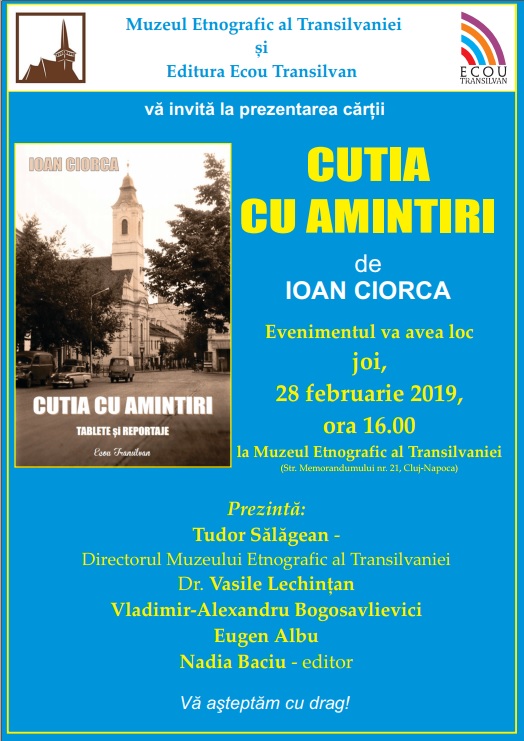 „Cutia cu amintiri”, mult așteptata carte a scriitorului clujean Ioan Ciorca, va fi lansată joi, la Muzeul Etnografic al Transilvaniei.