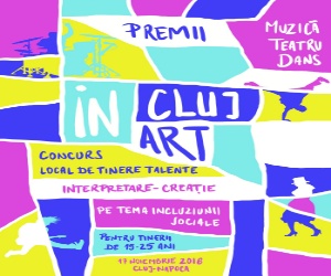 Concursul de tinere talente „In_Cluj_Art” a fost lansat. Află detalii