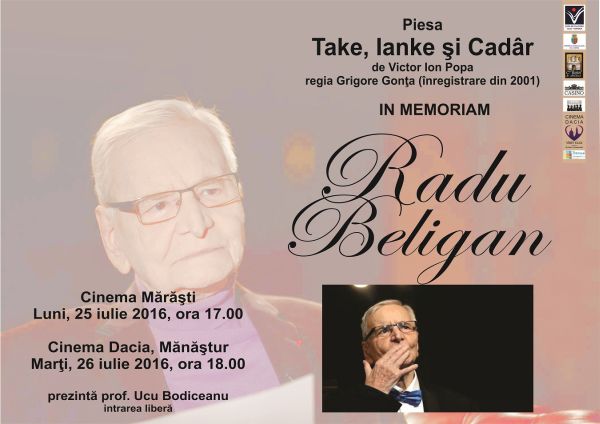 Piesa Take, Ianke şi Cadâr – IN MEMORIAM Radu Beligan la Cinema Marasti si Dacia