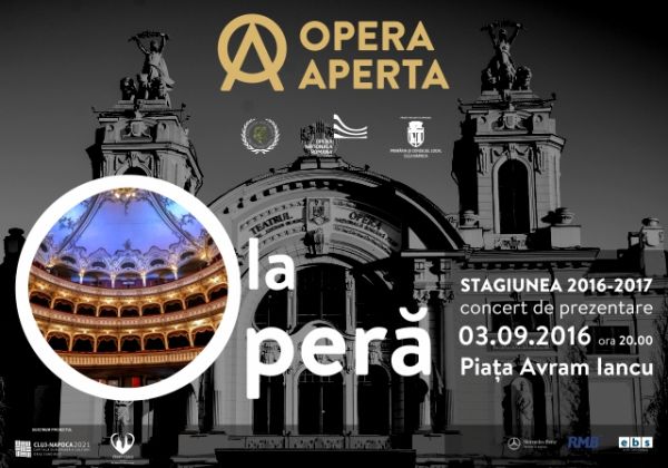 Opera Română din Cluj  își redezvăluie cortina în aer liber  Stagiunea 2016-2017 debutează LA OPERĂ, Concertul-emblemă din Piața Avram Iancu