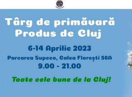 Târg de primăvară Produs de Cluj, cluj24h, știri din cluj, produse tradiționale, mănăștur