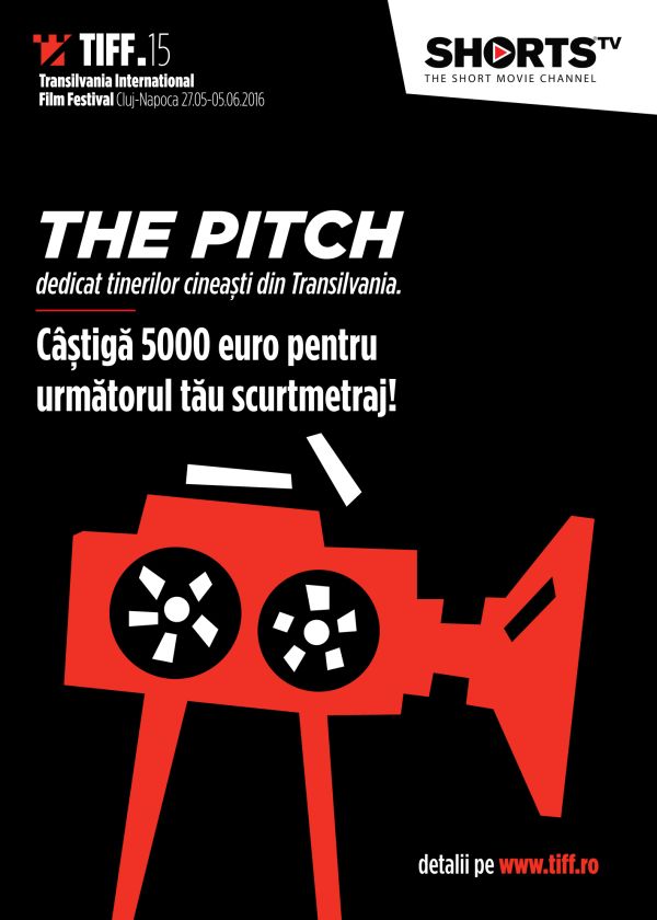 Concursul The Pitch ajunge în Transilvania, la TIFF  Premiul: 5.000 de euro pentru un scurtmetraj