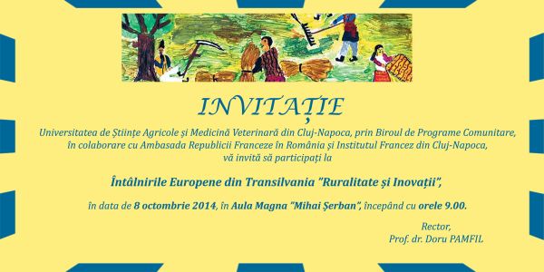USAMV Cluj-Napoca, gazda Întâlnirilor Europene din Transilvania “Ruralitate şi Inovaţii”