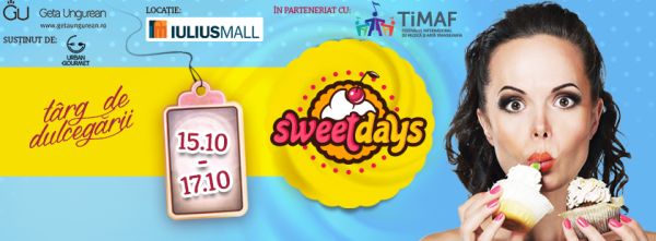 Târgul de dulciuri „Sweet Days” ajunge din nou la Cluj în cadrul TiMAF